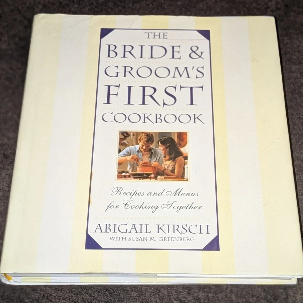 The Bride & Groom's First Cookbook Abigail Kirsch 1996 Hardcover Wedding Gift
